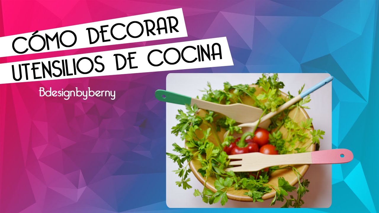 Cómo Decorar Tus Utensilios de Cocina - YouTube