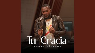 Tu gracia me salvó (feat. Tomas Fenelón)