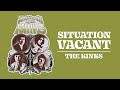 The Kinks - Situation Vacant (Official Audio)