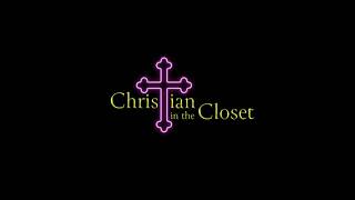 Watch Christian in the Closet Trailer