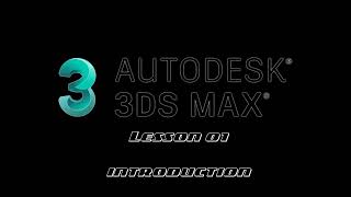 3ds Max Getting Started - Lesson 01