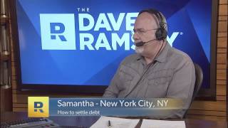 How To Settle Debt - The Dave Ramsey Show