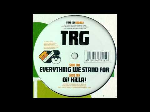 Trg - Everything we stand for