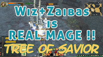 Tree of Savior - Wizard with Zaibas is REAL Mage !! TOS [iCBT2(steam)]