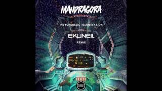 Mandragora - Psychedellic Illumination (Ekuneil Remix)