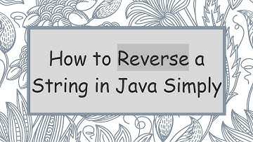 How to Reverse a String in Java Simply