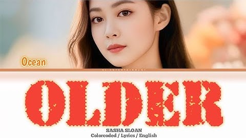 [𝐒𝐎𝐋𝐎 𝐂𝐎𝐕𝐄𝐑] Sasha Sloan - " Older " By Ocean @sadgirlsloan #sashasloan 
