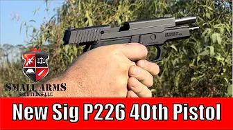 New Sig P226 40th Anniversary Pistol