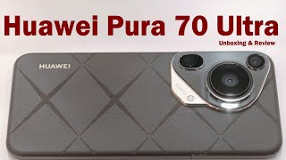 Huawei Pura 70 ultra Unboxing and Full Review #huawei #huaweipura70ultra #huaweipura70