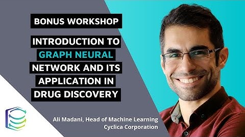 Workshop   Introduction to Graph Neural Network and Its Application in Drug Discovery