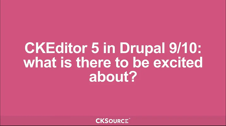 CKEditor 5 in Drupal 10: What is there to be excited about? DrupalCon Portland 2022