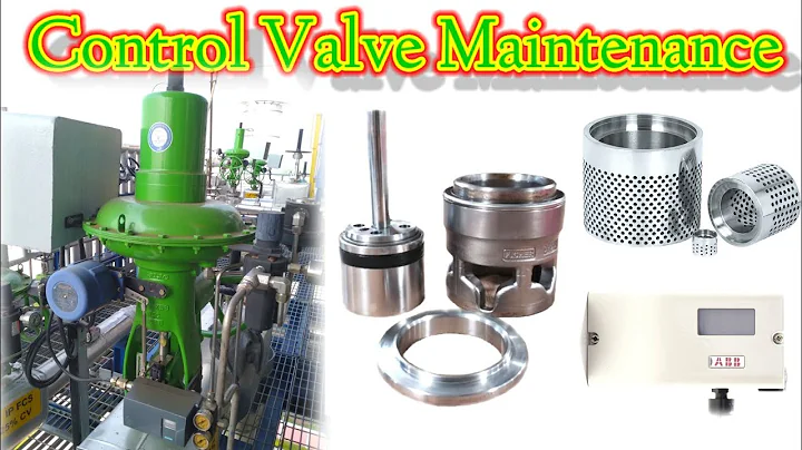 Control Valve Maintenance | Control Valve Troubleshooting | Control Valve Calibration. - DayDayNews