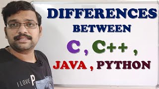 DIFFERENCES BETWEEN C , C   , JAVA , PYTHON || DIFFERECES BETWEEN PROGRAMMING LANGUAGES