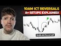 The 10AM ICT Reversal Explained – My Highest Probability Setup