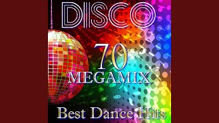 Disco 70 Megamix: Ymca / We Are Family / Now That We've Found Love / You Sexy Thing / I Only...
