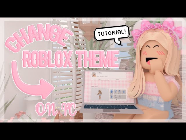 How to change Roblox background and theme