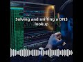 Solving and sniffing a DNS lookup | CyberSecurity & DevSecOps Expert: Develop, PenTest, and...