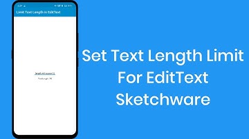 How to set text limit for EditText - Sketchware