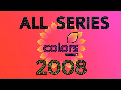 All shows of Colors TV 2008 || Including Balika Vadhu, Jai Shri Krishna, Uttaran