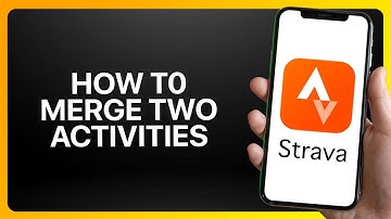 How To Merge Two Activities Strava Tutorial