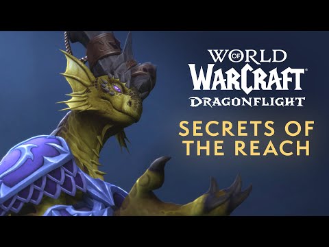 Secrets of the Reach In-Game Cinematic | Dragonflight | World of Warcraft