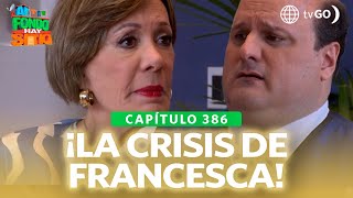 Al Fondo Hay Sitio 11: Francesca despidió a Claudio (Capítulo n° 386)