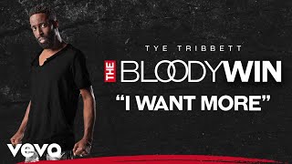 Video thumbnail of "Tye Tribbett - I Want More (Audio/Live)"