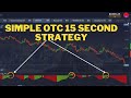 Simple Trick For 15 Seconds OTC Trade - Binary Options Strategy