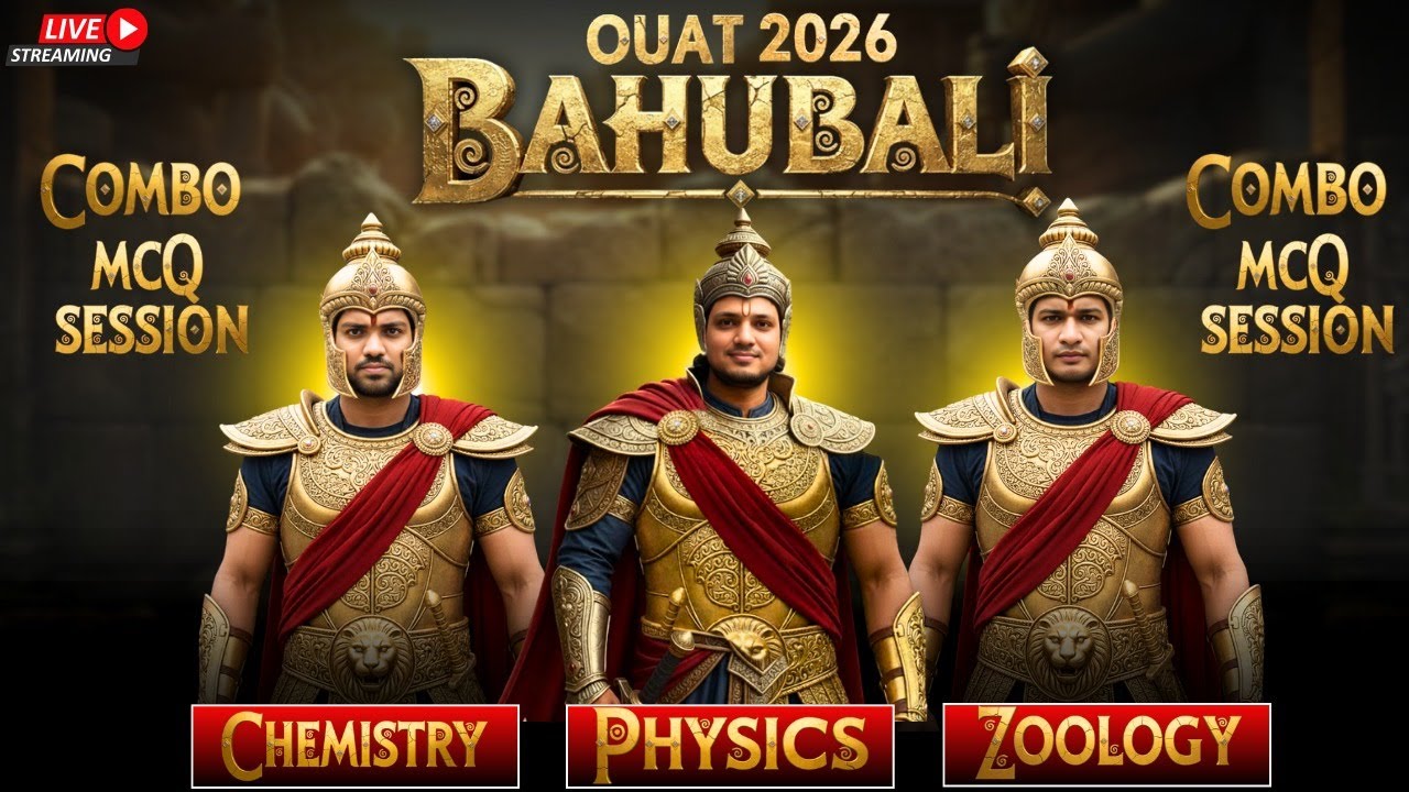 💥Bahubali Series🔥Physics + Chemistry + Biology Combined Marathon || Full Science Revision| #ouat2026