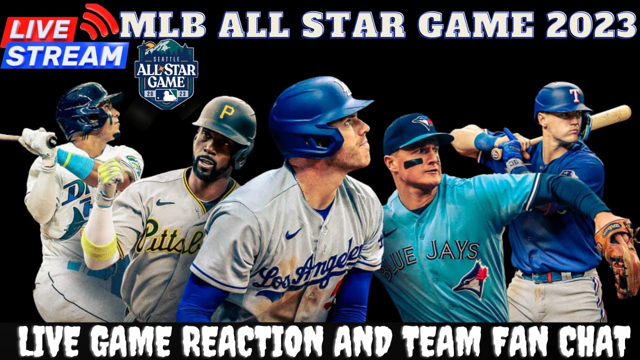 2023 MLB All Star Game - LIVE Reaction, Watch, & Fan Discussion - YouTube