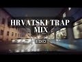 Hrvatski trap mix kuku buntai z gidra hiljson mandela 30zona high5 zembo latifa hrvoyeahhtommyt