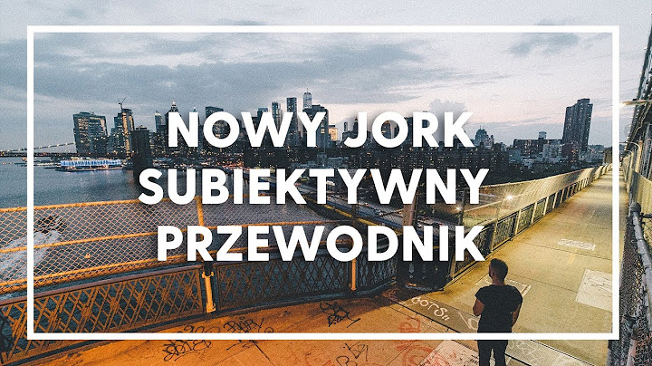 Nowy Jork - dlaczego tak mi się podoba?