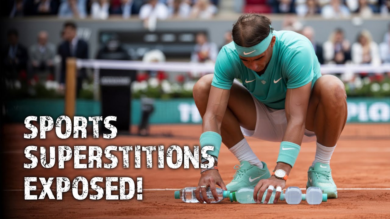 Nadal Ritual The Truth About Sports Superstitions | Nadal, Serena & Bolt’s Rituals ...