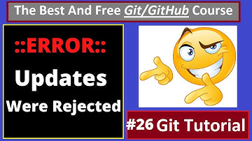 git: Updates were rejected because the remote contains work that you do not have locally | part 26