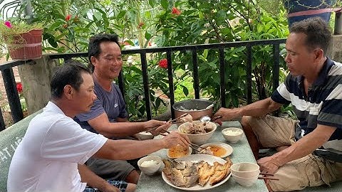 Giò Heo Hầm Củ Cải Muối Khô Cá Chẻm Chiên Bữa Cơm Sáng Cùng Anh Em - TVQT.294