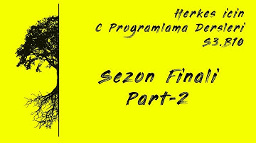 C Programlama Dersleri - S3.B10 Soru Çözümü Part 2
