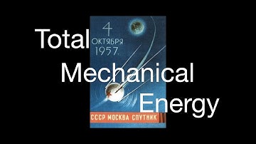 Gravitation (14 of 17) Total Mechanical Energy of a Satellite Orbiting Earth