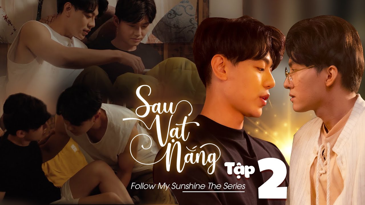 SAU VẠT NẮNG (Boy's love) - Tập 2 | Follow My Sunshine ep.2 I Khi 2 con tim HÒA CHUNG NHỊP ĐẬP