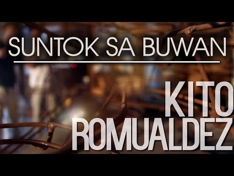 Kito Romualdez — Suntok Sa Buwan (Official Lyric Video)