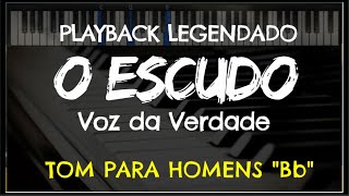 Video thumbnail of "🎤 O Escudo (PLAYBACK LEGENDADO no Piano - TOM MASCULINO "Bb") Voz da Verdade, by Niel Nascimento"