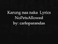 Karung naa naka  nopetsallowed lyrics on screen