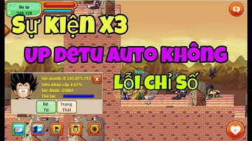 Ngọc Rồng Online - Mở giới Hạn Baofuhotv Cách Up Không Bị lỗi Chỉ số đệ Tử Sự Kiện x3 K xem Hơi Phí