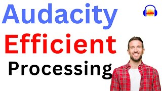 1-Click Efficient processing tool in Audacity