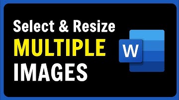 How To Select and Resize Multiple Images in Microsoft Word (Easy Way)