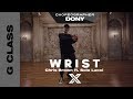 DONY X G CLASS | CHOREOGRAPHY VIDEO / Wrist - Chris Brown ft. Solo Lucci
