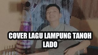 Lagu lampung tanoh lado (cover) by bang bin