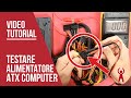 Test Alimentatore Computer ATX