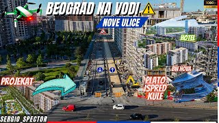 Beograd na vodi - Nova ulica uskoro asfaltiranje, Plato ispre KULE, Ložionica, BW Quartet #beograd