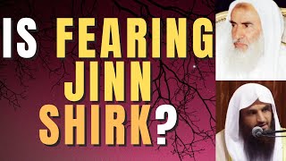 Is Fearing Jinn Shirk? Sheikh Ibn Uthaymin Abdur Razzaq Al Badr رحمهما الله