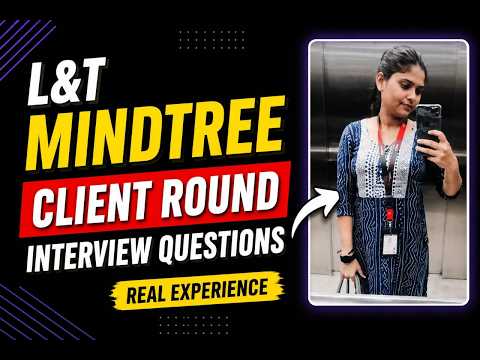 L&T Mindtree Client Round Interview Question | Real Experience